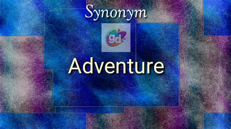 synonym for adventure seeker